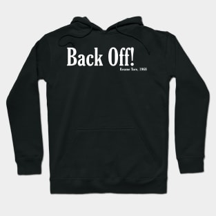 Back Off! - Kwame Ture - Stokely Carmichael - Front Hoodie